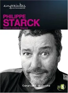 Philippe Starck : Starck contre Starck