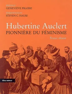 Hubertine Auclert pionnière du féminisme