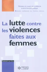 La lutte contre les violences faites aux femmes