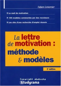 La lettre de motivation: méthode & modèles
