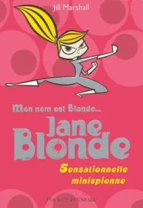 Mon nom est Blonde... Jane Blonde