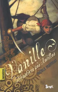 Vanille, Flibustiere des Antilles (Ne)