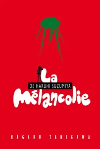 La mélancolie de Haruhi Suzumiya