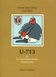 U-713 ou Les gentilshommes d'infortune