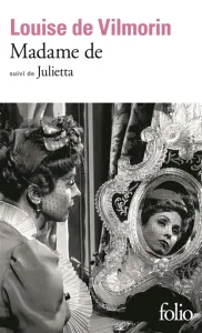 Madame de... ; Julietta