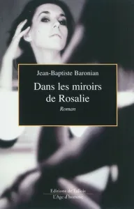 Dans les miroirs de Rosalie