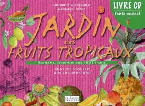 Jardin des fruits tropicaux