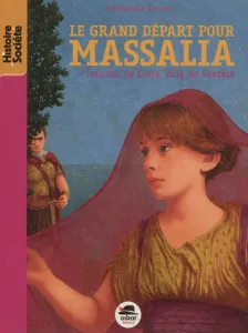 Le grand départ pour Massalia