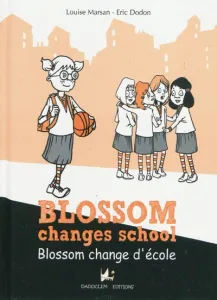 Blossom change d'école