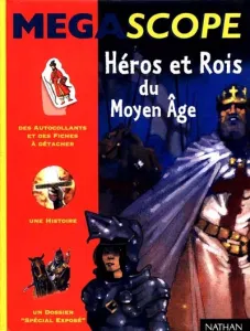 Héros et rois du Moyen âge