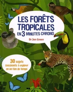 Les forêts tropicales en 3 minutes chrono