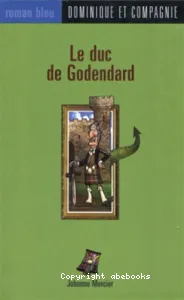 Le duc de Godendard
