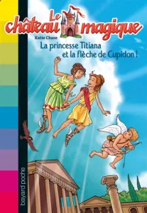 La princesse Titiana et la fleche de Cupidon !