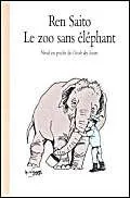 Le Zoo sans éléphant
