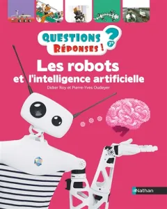 Robots et l'intelligence artificielle (Les)