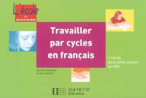 Travailler par cycles en français