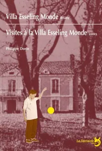 Villa Esseling Monde (théâtre) -Visites à la Villa Esseling Monde (contes)