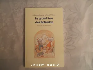 Le grand livre des Bolkodaz