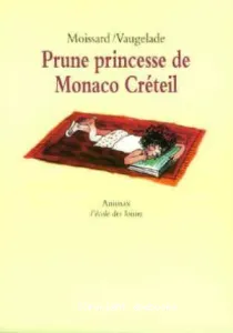 Prune princesse de Monaco Créteil