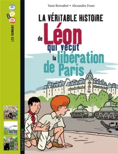 La véritable histoire de Léon qui vécut la libération de Paris
