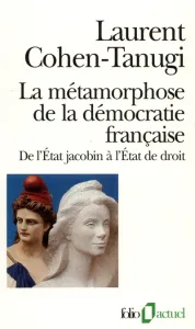 La Métamorphose de la démocratie française