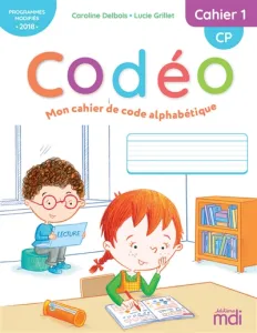 Codéo- Mon cahier de code alphabétique -Cahier 1- CP