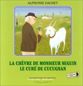 La chèvre de Monsieur Seguin - Le curé de Cucugnan