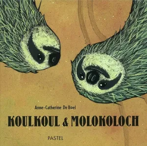 Koulkoul & Molokoloch
