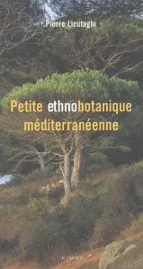 Petite ethnobotanique méditerranéenne