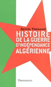 Histoire de la guerre d'indépendance algérienne