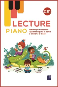 Lecture Piano - Méthode pour consolider l'apprentissage de la lecture et améliorer la fluence - CE1