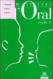 Maîtriser l'oral cycle 1