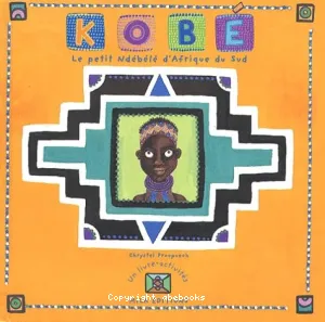 Kobé - Le petit Ndébélé d'Afrique du Sud