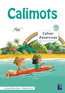 Calimots- Cahier d'exercices - Comprendre/ rédiger -CP