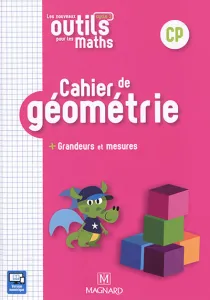 Les nouveaux outils pour les maths - Cahier de géométrie + Grandeurs et mesures - CP
