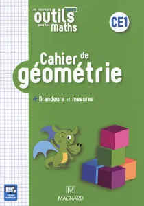 Les nouveaux outils pour les maths - Cahier de géométrie + Grandeurs et mesures - CE1