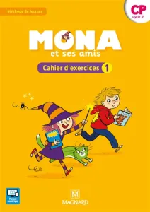 MONA et ses amis- Cahier d'exercices 1 - CP