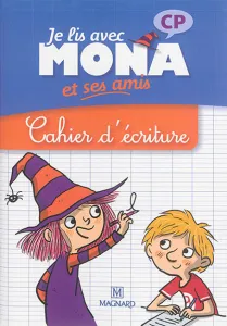 MONA et ses amis- Cahier d'écriture - CP~