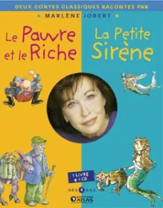 Le Pauvre et le Riche et La Petite Sirène + CD raconté par Marlène Jobert