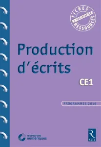 Production d'écrits CE1 - fiches ressources à photocopier- Programmes 2016 - avec CD