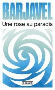 Une rose au paradis