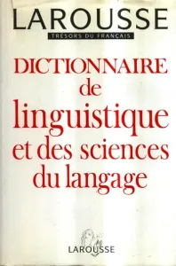 Dictionnaire de linguistique et des sciences du langage.