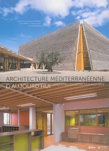 Architecture méditerranéenne d'aujourd'hui
