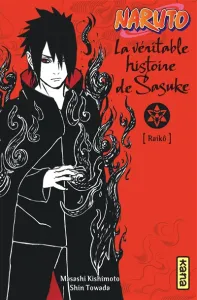 La véritable histoire de Sasuke