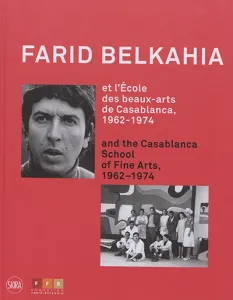 Farid Belkahia et l'école des beaux-arts de Casablanca, 1962-1974