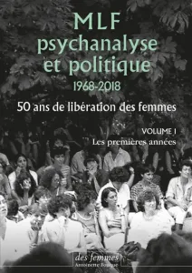 MLF, psychanalyse et politique, 1968-2018