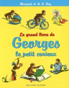 Le Grand livre de Georges le petit curieux