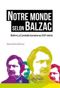 Notre monde selon Balzac
