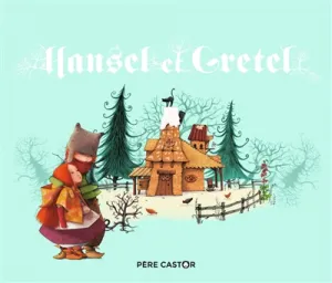 Hansel et Gretel