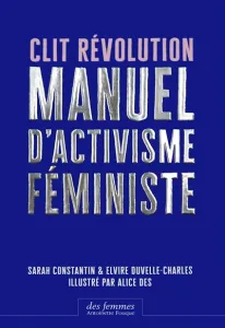Clit Révolution-Manuel d'activisme féministe